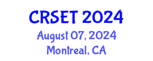 International Conference on Research in Science, Engineering & Technologies (CRSET) August 07, 2024 - Montreal, Canada