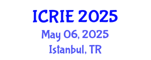 International Conference on Research, Innovation and Entrepreneurship (ICRIE) May 06, 2025 - Istanbul, Turkey