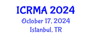 International Conference on Research Management and Administration (ICRMA) October 17, 2024 - Istanbul, Turkey