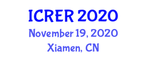 International Conference on Resources and Environmental Research (ICRER) November 19, 2020 - Xiamen, China