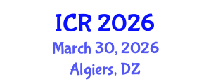 International Conference on Rheology (ICR) March 30, 2026 - Algiers, Algeria International Conference on Rheology (ICR) March 30, 2026 - Algiers, Algeria