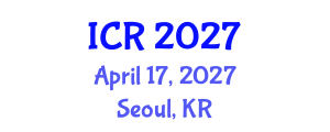 International Conference on Rheology (ICR) April 17, 2027 - Seoul, Republic of Korea International Conference on Rheology (ICR) April 17, 2027 - Seoul, Republic of Korea