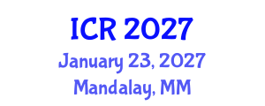International Conference on Rheology (ICR) January 23, 2027 - Mandalay, Myanmar International Conference on Rheology (ICR) January 23, 2027 - Mandalay, Myanmar