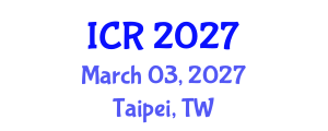 International Conference on Rheology (ICR) March 03, 2027 - Taipei, Taiwan International Conference on Rheology (ICR) March 03, 2027 - Taipei, Taiwan