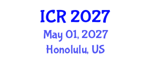 International Conference on Rheology (ICR) May 01, 2027 - Honolulu, United States International Conference on Rheology (ICR) May 01, 2027 - Honolulu, United States