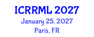 International Conference on Rights of Refugees and Migration Law (ICRRML) January 25, 2027 - Paris, France International Conference on Rights of Refugees and Migration Law (ICRRML) January 25, 2027 - Paris, France