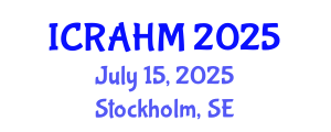 International Conference on Risk Analysis and Hazard Mitigation (ICRAHM) July 15, 2025 - Stockholm, Sweden