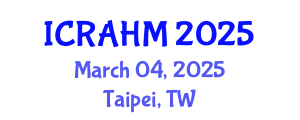 International Conference on Risk Analysis and Hazard Mitigation (ICRAHM) March 04, 2025 - Taipei, Taiwan