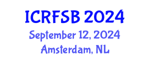 International Conference on Risk, Financial Stability and Banking (ICRFSB) September 12, 2024 - Amsterdam, Netherlands