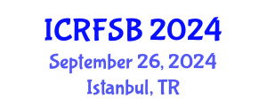 International Conference on Risk, Financial Stability and Banking (ICRFSB) September 26, 2024 - Istanbul, Turkey