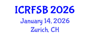 International Conference on Risk, Financial Stability and Banking (ICRFSB) January 14, 2026 - Zurich, Switzerland