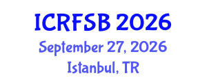 International Conference on Risk, Financial Stability and Banking (ICRFSB) September 27, 2026 - Istanbul, Turkey