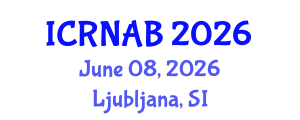 International Conference on RNA Biology (ICRNAB) June 08, 2026 - Ljubljana, Slovenia International Conference on RNA Biology (ICRNAB) June 08, 2026 - Ljubljana, Slovenia