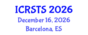 International Conference on Road Safety and Traffic Solutions (ICRSTS) December 16, 2026 - Barcelona, Spain International Conference on Road Safety and Traffic Solutions (ICRSTS) December 16, 2026 - Barcelona, Spain