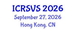 International Conference on Road Safety and Vehicle Safety (ICRSVS) September 27, 2026 - Hong Kong, China International Conference on Road Safety and Vehicle Safety (ICRSVS) September 27, 2026 - Hong Kong, China