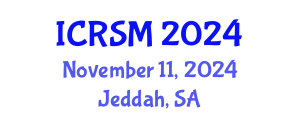 International Conference on Road Safety Management (ICRSM) November 11, 2024 - Jeddah, Saudi Arabia