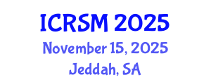 International Conference on Road Safety Management (ICRSM) November 15, 2025 - Jeddah, Saudi Arabia