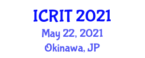 International Conference on Robotics and Intelligent Technology (ICRIT) May 22, 2021 - Okinawa, Japan