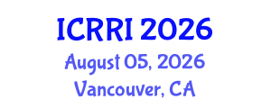 International Conference on Robotics and Robot Intelligence (ICRRI) August 05, 2026 - Vancouver, Canada