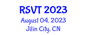 International Conference on Robotics Systems and Vehicle Technology (RSVT) August 04, 2023 - Jilin City, China