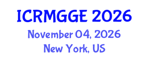 International Conference on Rock Mechanics, Geomechanics and Geotechnical Engineering (ICRMGGE) November 04, 2026 - New York, United States International Conference on Rock Mechanics, Geomechanics and Geotechnical Engineering (ICRMGGE) November 04, 2026 - New York, United States