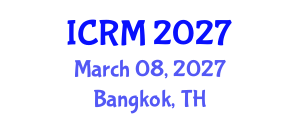 International Conference on Rock Mechanics (ICRM) March 08, 2027 - Bangkok, Thailand International Conference on Rock Mechanics (ICRM) March 08, 2027 - Bangkok, Thailand