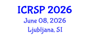 International Conference on Rocket and Spacecraft Propulsion (ICRSP) June 08, 2026 - Ljubljana, Slovenia International Conference on Rocket and Spacecraft Propulsion (ICRSP) June 08, 2026 - Ljubljana, Slovenia
