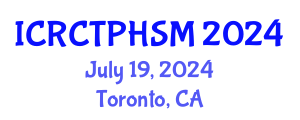 International Conference on Rural Community and Public Health Systems Management (ICRCTPHSM) July 19, 2024 - Toronto, Canada