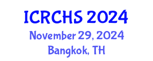 International Conference on Rural Community Health Systems (ICRCHS) November 29, 2024 - Bangkok, Thailand