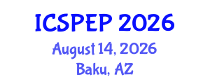 International Conference on School Psychology and Educational Psychology (ICSPEP) August 14, 2026 - Baku, Azerbaijan International Conference on School Psychology and Educational Psychology (ICSPEP) August 14, 2026 - Baku, Azerbaijan