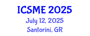 International Conference on Science and Mathematics Education (ICSME) July 12, 2025 - Santorini, Greece