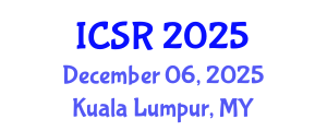 International Conference on Science and Religion (ICSR) December 06, 2025 - Kuala Lumpur, Malaysia
