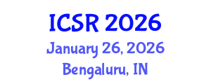 International Conference on Science and Religion (ICSR) January 26, 2026 - Bengaluru, India International Conference on Science and Religion (ICSR) January 26, 2026 - Bengaluru, India