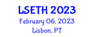 International Conference on Science, Engineering, Technology & Healthcare (LSETH) February 06, 2023 - Lisbon, Portugal