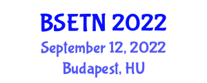 International Conference on Science, Engineering, Technology & Natural Resources (BSETN) September 12, 2022 - Budapest, Hungary