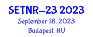 International Conference on Science, Engineering, Technology & Natural Resources (SETNR-23) September 18, 2023 - Budapest, Hungary