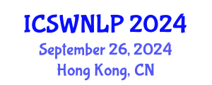 International Conference on Semantic Web and Natural Language Processing (ICSWNLP) September 26, 2024 - Hong Kong, China