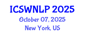 International Conference on Semantic Web and Natural Language Processing (ICSWNLP) October 07, 2025 - New York, United States