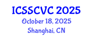 International Conference on Semiotics, Social, Cultural and Visual Communication (ICSSCVC) October 18, 2025 - Shanghai, China