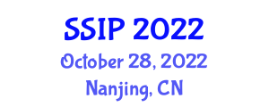 International Conference on Sensors, Signal and Image Processing (SSIP) October 28, 2022 - Nanjing, China