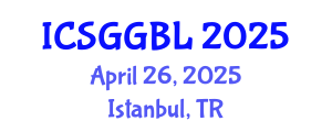 International Conference on Serious Games and Game-Based Learning (ICSGGBL) April 26, 2025 - Istanbul, Turkey