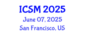International Conference on Service Management (ICSM) June 07, 2025 - San Francisco, United States