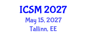 International Conference on Service Management (ICSM) May 15, 2027 - Tallinn, Estonia International Conference on Service Management (ICSM) May 15, 2027 - Tallinn, Estonia
