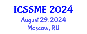 International Conference on Service Science, Management and Engineering (ICSSME) August 29, 2024 - Moscow, Russia