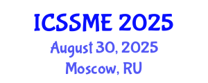 International Conference on Service Science, Management and Engineering (ICSSME) August 30, 2025 - Moscow, Russia