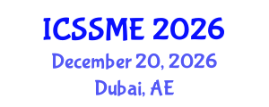 International Conference on Service Science, Management and Engineering (ICSSME) December 20, 2026 - Dubai, United Arab Emirates International Conference on Service Science, Management and Engineering (ICSSME) December 20, 2026 - Dubai, United Arab Emirates