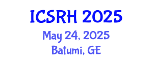 International Conference on Sexual and Reproductive Health (ICSRH) May 24, 2025 - Batumi, Georgia