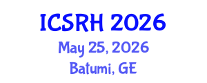 International Conference on Sexual and Reproductive Health (ICSRH) May 25, 2026 - Batumi, Georgia International Conference on Sexual and Reproductive Health (ICSRH) May 25, 2026 - Batumi, Georgia
