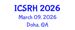International Conference on Sexual and Reproductive Healthcare (ICSRH) March 09, 2026 - Doha, Qatar International Conference on Sexual and Reproductive Healthcare (ICSRH) March 09, 2026 - Doha, Qatar