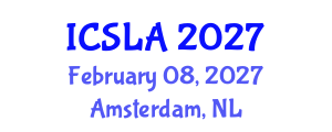 International Conference on Sign Language and Acquisition (ICSLA) February 08, 2027 - Amsterdam, Netherlands International Conference on Sign Language and Acquisition (ICSLA) February 08, 2027 - Amsterdam, Netherlands